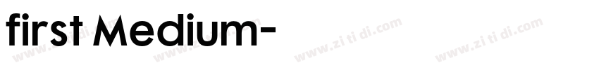 first Medium字体转换